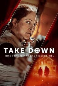 Take Down - Ihre Familie war das falsche Ziel ([xfvalue_year limit=