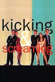 Kicking and Screaming ([xfvalue_year limit=