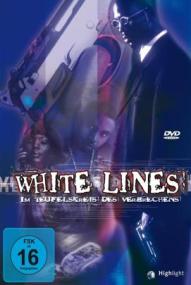 White Lines - Im Teufelskreis des Verbrechens ([xfvalue_year limit=