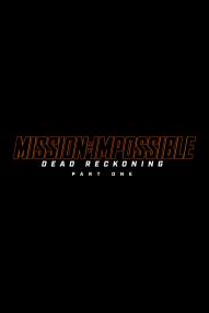 Mission: Impossible 7 - Dead Reckoning Teil eins