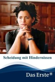 Scheidung mit Hindernissen