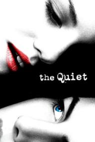 The Quiet - Kannst du ein Geheimnis für dich behalten? ([xfvalue_year limit=