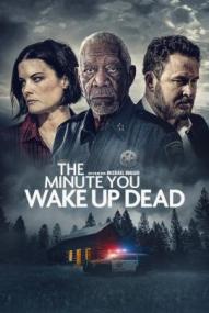 The Minute You Wake Up Dead ([xfvalue_year limit=