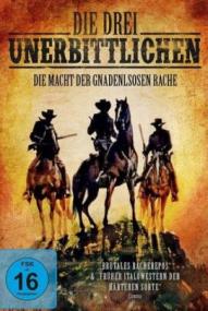 Die drei Unerbittlichen ([xfvalue_year limit=