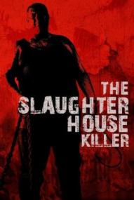 The Slaughterhouse Killer