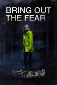 Bring Out the Fear ([xfvalue_year limit=