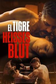El Tigre - Heises Blut