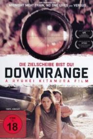 Downrange - Die Zielscheibe bist du!