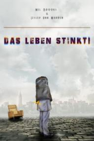 Das Leben stinkt!