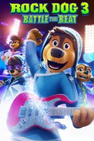 Rock Dog 3: Battle the Beat ([xfvalue_year limit=