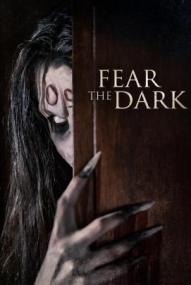 Fear The Dark