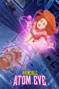Invincible: Atom Eve ([xfvalue_year limit=