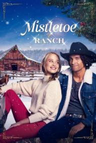 Mistletoe Ranch - Wo das Herz wohnt ([xfvalue_year limit=