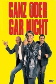 Ganz oder gar nicht ([xfvalue_year limit=