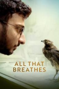 All That Breathes ([xfvalue_year limit=