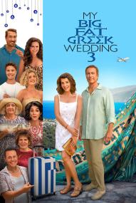 My Big Fat Greek Wedding 3 ([xfvalue_year limit=