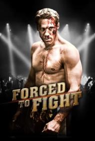 Forced to Fight ([xfvalue_year limit=