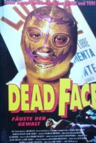 Dead Face - Fäuste der Gewalt ([xfvalue_year limit=