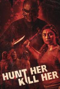Hunt Her, Kill Her ([xfvalue_year limit=