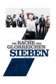 Die Rache der glorreichen Sieben ([xfvalue_year limit=
