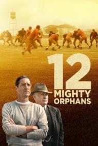 12 Mighty Orphans ([xfvalue_year limit=