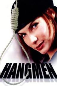 Hangmen ([xfvalue_year limit=