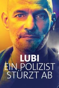 Lubi – Ein Polizist stürzt ab - Staffel 1 ([xfvalue_year limit=
