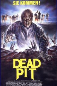 The Dead Pit ([xfvalue_year limit=