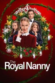 The Royal Nanny - Eine königliche Weihnachtsmission ([xfvalue_year limit=