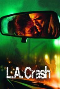 L.A. Crash ([xfvalue_year limit=