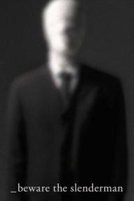 Beware the Slenderman ([xfvalue_year limit=