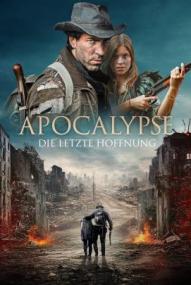 Apocalypse – Die letzte Hoffnung