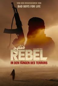Rebel – In den Fängen des Terrors