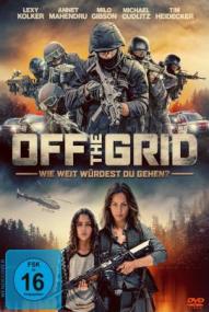 Off The Grid - Wie weit würdest du gehen?