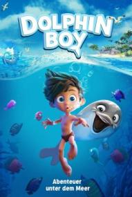 Dolphin Boy - Abenteuer unter dem Meer ([xfvalue_year limit=