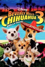 Beverly Hills Chihuahua 3 - Viva La Fiesta!