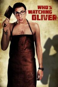 Who's Watching Oliver ([xfvalue_year limit=
