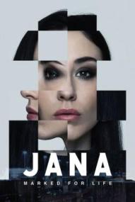 Jana - Marked For Life - Staffel 1 ([xfvalue_year limit=