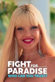 Fight for Paradise: Wem kannst Du trauen? - Staffel 1 ([xfvalue_year limit=