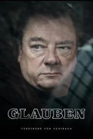 GLAUBEN nach Ferdinand von Schirach - Staffel 1 ([xfvalue_year limit=