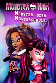 Monster High - Monster- oder Musterschule ([xfvalue_year limit=