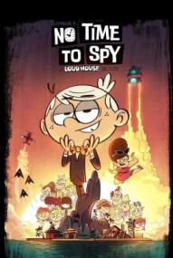 Keine Zeit zu spionieren: Ein Willkommen bei den Louds-Film ([xfvalue_year limit=