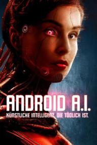 Android A.I. - Künstliche Intelligenz, die tödlich ist ([xfvalue_year limit=
