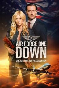 Air Force One Down: Die Agentin des Präsidenten