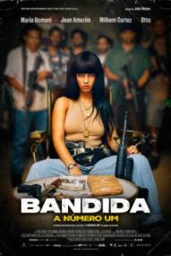 Bandida: Die Nummer 1 ([xfvalue_year limit=