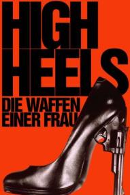 High Heels - Die Waffen einer Frau
