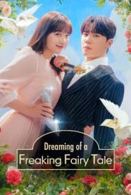 Dreaming of a Freaking Fairy Tale - Staffel 1