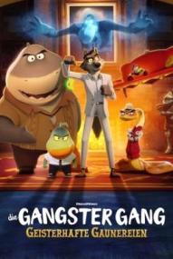 Die Gangster Gang: Geisterhafte Gaunereien ([xfvalue_year limit=