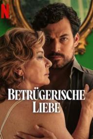Betrügerische Liebe - Staffel 1 ([xfvalue_year limit=