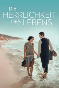 Die Herrlichkeit des Lebens